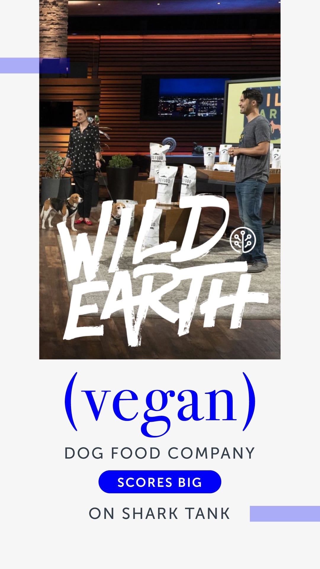 Vegan Dog Food Company Wild Earth Scores Big on Shark Tank